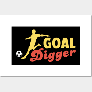 Goal Digger Soccer Posters and Art